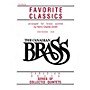Canadian Brass The Canadian Brass Book of Favorite Classics (Trombone) Brass Ensemble Series Composed by Various