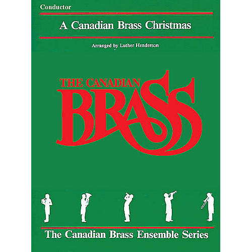 Canadian Brass The Canadian Brass Christmas (Conductor) Brass Ensemble Series by Various