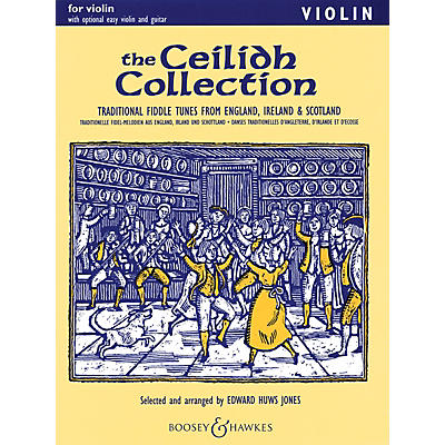 Boosey and Hawkes The Ceilidh Collection (Violin and Piano) Boosey & Hawkes Chamber Music Series by Edward Huws Jones