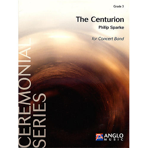 The Centurion (Grade 3 - Score Only) Concert Band Level 3 Composed by Philip Sparke