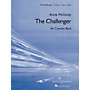 Boosey and Hawkes The Challenger (Full Score) Concert Band Level 1.5 Composed by Anne McGinty