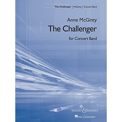 Boosey and Hawkes The Challenger (Score and Parts) Concert Band Level 1.5 Composed by Anne McGinty