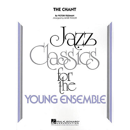 Hal Leonard The Chant Jazz Band Level 3 Arranged by Mark Taylor