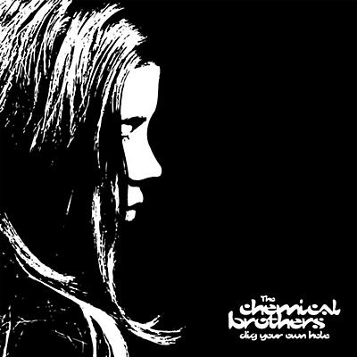 The Chemical Brothers - Dig Your Own Hole