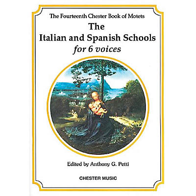 CHESTER MUSIC The Chester Book of Motets - Volume 14 (The Italian and Spanish Schools for 6 Voices) SSAATB