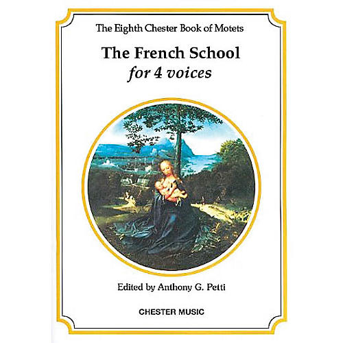The Chester Book of Motets - Volume 8 (The French School for 4 Voices) SATB