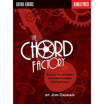 Berklee Press The Chord Factory (Build Your Own Guitar Chord Dictionary) Berklee Guide Series Softcover by Jon Damian