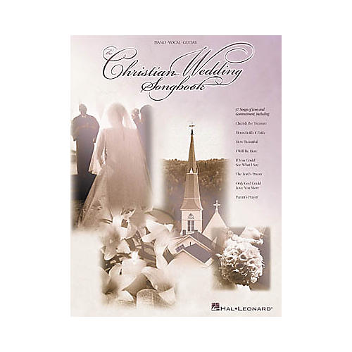 The Christian Wedding Piano, Vocal, Guitar Songbook