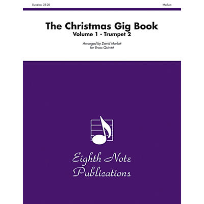 Alfred The Christmas Gig Book Volume 1 Brass Quintet 2nd Trumpet