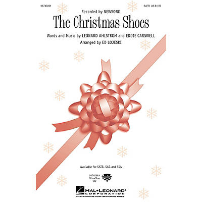 Hal Leonard The Christmas Shoes SATB by NewSong arranged by Ed Lojeski