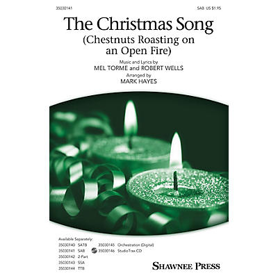 Shawnee Press The Christmas Song (Chestnuts Roasting on an Open Fire) SAB arranged by Mark Hayes