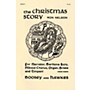 Boosey and Hawkes The Christmas Story (Vocal Score) SATB composed by Ron Nelson