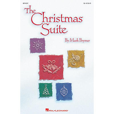Hal Leonard The Christmas Suite SSA composed by Mark Brymer