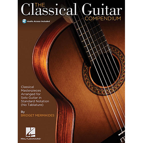 Hal Leonard The Classical Guitar Compendium - Classical Masterpieces for Solo GuitarBK/Audio Online by Mermikides