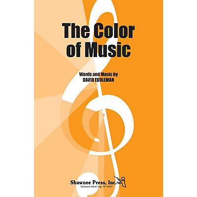 Shawnee Press The Color of Music 2-Part composed by David Eddleman