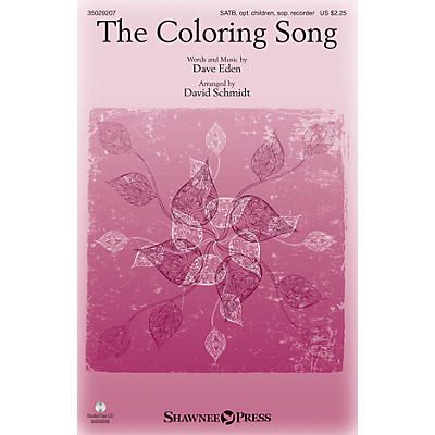 Shawnee Press The Coloring Song SATB arranged by David Schmidt