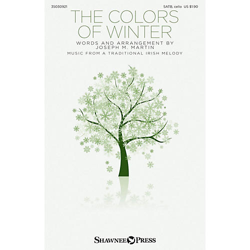 Shawnee Press The Colors of Winter SATB W/ CELLO composed by Traditional Irish Melody