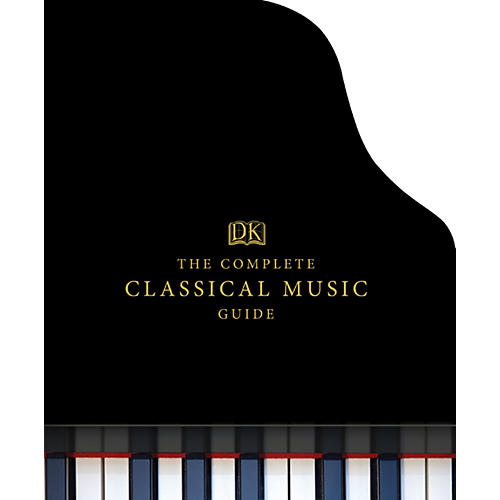 The Complete Classical Music Guide Book