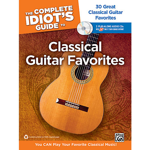 The Complete Idiot's Guide to Classical Guitar Favorites Book/2 CDs
