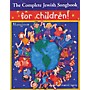 Transcontinental Music The Complete Jewish Songbook for Children