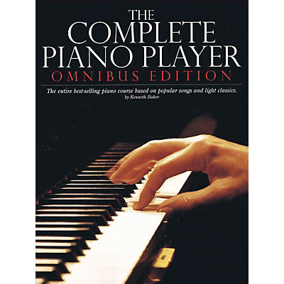Music Sales The Complete Piano Player (Omnibus Edition) Music Sales America Series Softcover Written by Kenneth Baker