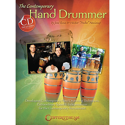 Centerstream Publishing The Contemporary Hand Drummer Percussion Series Softcover with CD Written by José Rosa