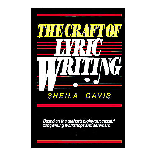 The Craft of Lyric Writing Book