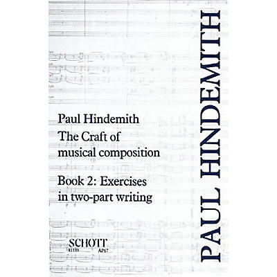 Schott The Craft of Musical Composition (Book 2) Schott Series