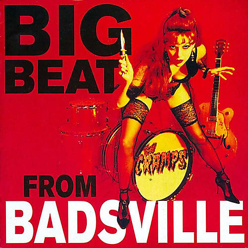 The Cramps - Big Beat from Badsville
