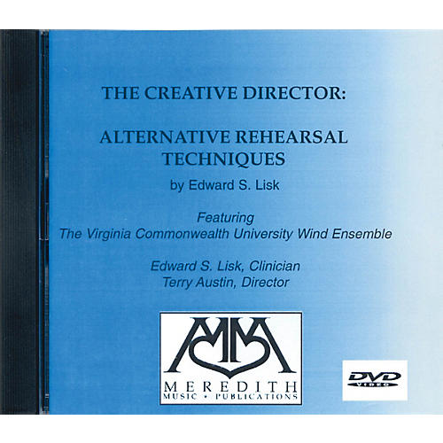 The Creative Director: Alternative Rehearsal Techniques (DVD) Concert Band
