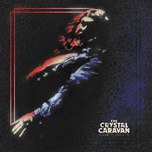 The Crystal Caravan - Against the Rising Tide
