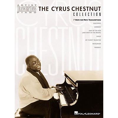 Hal Leonard The Cyrus Chestnut Collection Artist Transcriptions Series by Cyrus Chestnut (Advanced)