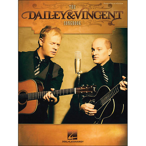 Hal Leonard The Dailey & Vincent Songbook arranged for piano, vocal, and guitar (P/V/G)