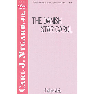 Hinshaw Music The Danish Star Carol SATB arranged by Carl Nygard, Jr.