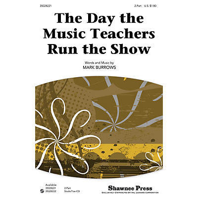 Shawnee Press The Day the Music Teachers Run the Show Studiotrax CD Composed by Mark Burrows