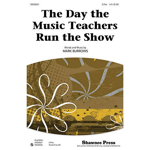 Shawnee Press The Day the Music Teachers Run the Show Studiotrax CD Composed by Mark Burrows