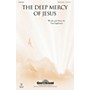 Shawnee Press The Deep Mercy of Jesus SATB, VIOLIN arranged by Tom Eggleston
