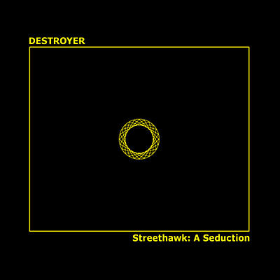 The Destroyer - Streethawk: A Seduction