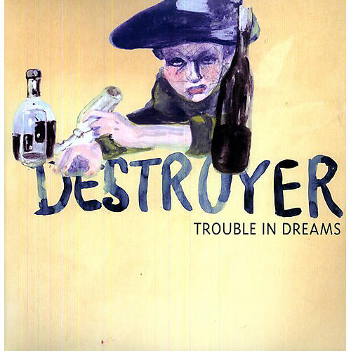 The Destroyer - Trouble in Dreams