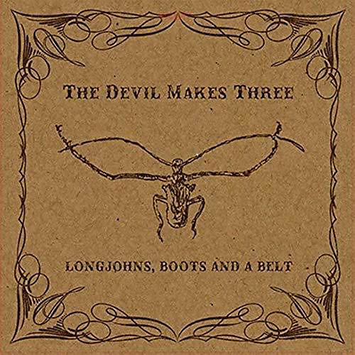 Alliance The Devil Makes Three - Longjohns Boots & A Belt