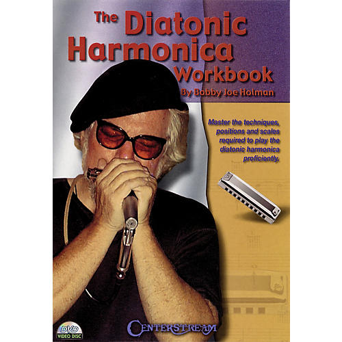 The Diatonic Harmonica Workbook Harmonica Series DVD Written by Bobby Joe Holman