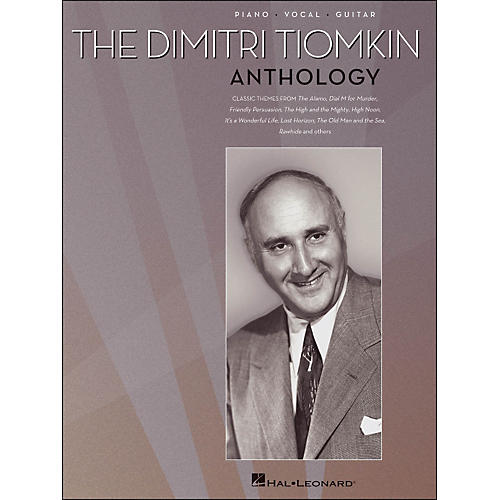 Hal Leonard The Dimitri Tiomkin Anthology arranged for piano, vocal, and guitar (P/V/G)