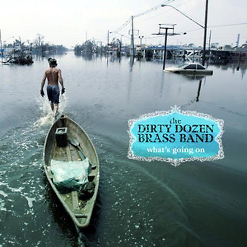 The Dirty Dozen Brass Band - What's Going on