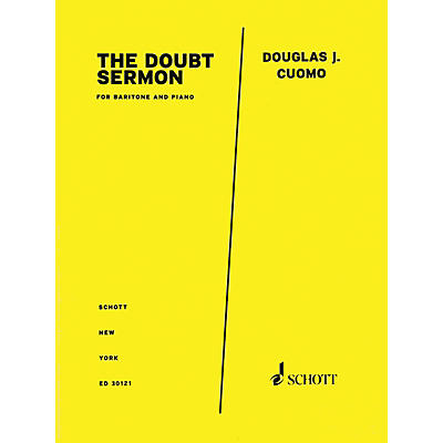 Schott Music The Doubt Sermon from Doubt (Baritone and Piano) Schott Series Softcover Composed by Douglas J. Cuomo