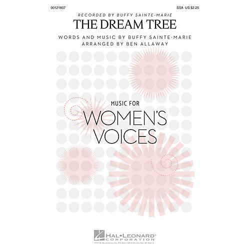 Hal Leonard The Dream Tree SSA by Buffy Sainte-Marie arranged by Ben Allaway