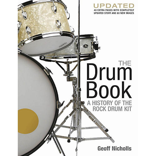 The Drum Book - A History of the Rock Drum Kit Revised And Updated Edition