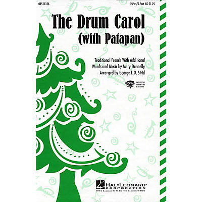 Hal Leonard The Drum Carol (with Patapan) 2 Part / 3 Part arranged by George L.O. Strid