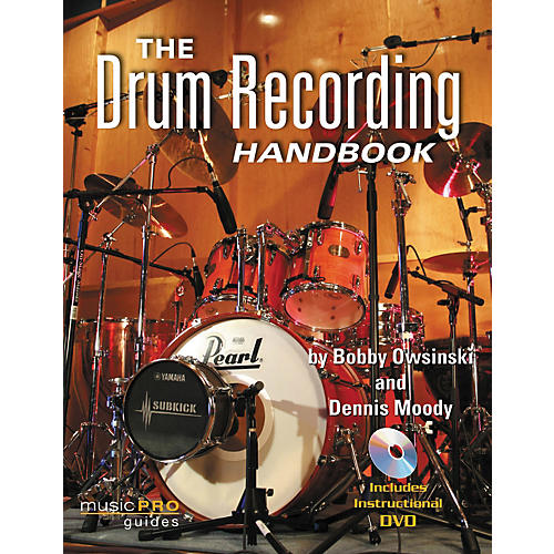 The Drum Recording Handbook - Music Pro Guides (Book/DVD)