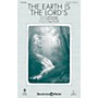 Shawnee Press The Earth Is the Lord's SAB W/ FLUTE arranged by Roger Thornhill