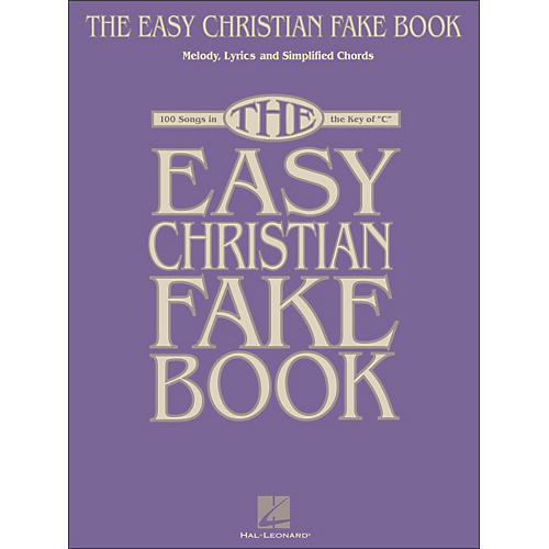 Hal Leonard The Easy Christian Fake Book - 100 Songs In The Key Of C